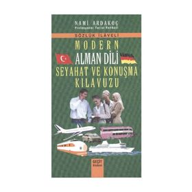 MODERN ALMAN DILI SEYAHAT VE KONUŞMA KILAVUZU - NAMI ARDAKOÇ