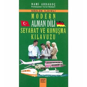 MODERN ALMAN DILI SEYAHAT VE KONUŞMA KILAVUZU - NAMI ARDAKOÇ