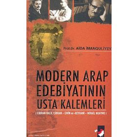 MODERN ARAP EDEBİYATININ USTA KALEMLERI - AIDA IMANOULIYEVA