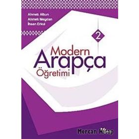 MODERN ARAPÇA ÖĞRETİMİ - AHMET ALTUN;AHMET MEYDAN;İHSAN ERKUL