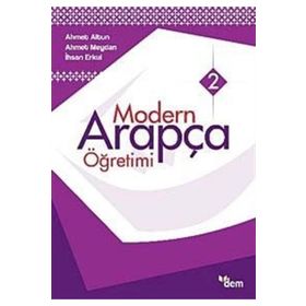 MODERN ARAPÇA ÖĞRETİMİ - AHMET ALTUN;AHMET MEYDAN;İHSAN ERKUL