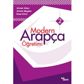 MODERN ARAPÇA ÖĞRETİMİ - AHMET ALTUN;AHMET MEYDAN;İHSAN ERKUL