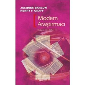 MODERN ARAŞTIRMACI - JACQUES BARZUN;HENRY F. GRAFF