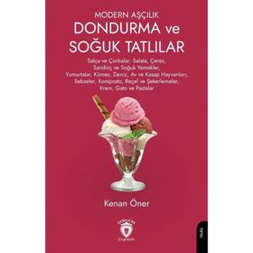 Modern Aşçılık Dondurma ve Soğuk Tatlılar Kenan Öner