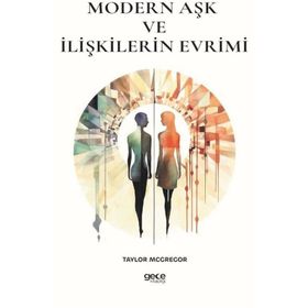 Modern Aşk ve İlişkilerin Evrimi Gece Kitaplığı