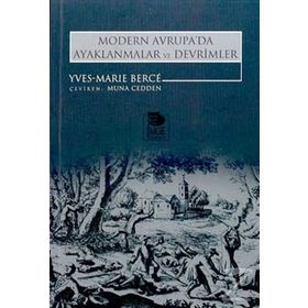 MODERN AVRUPA'DA AYAKLANMALAR VE DEVRIMLER - YVES-MARIE BERCÉ