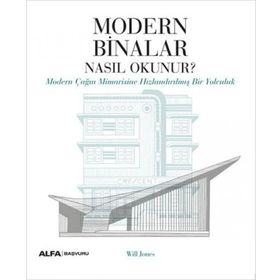 Modern Binalar Nasıl Okunur? Alfa Yayınları