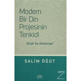 Modern Bir Din Projesinin Tenkidi - Salim Öğüt
