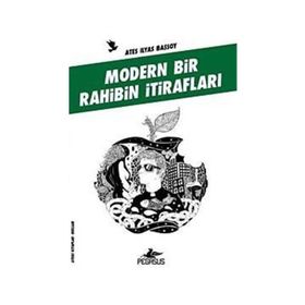MODERN BIR RAHIBIN İTİRAFLARI ATEŞLİ KITAPLAR: REKLAMLAR - ATEŞ İLYAS BAŞSOY