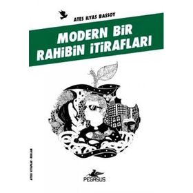 MODERN BIR RAHIBIN İTİRAFLARI ATEŞLİ KITAPLAR: REKLAMLAR - ATEŞ İLYAS BAŞSOY