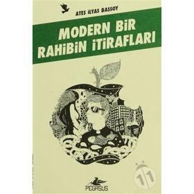 MODERN BIR RAHIBIN İTİRAFLARI ATEŞLİ KITAPLAR: REKLAMLAR - ATEŞ İLYAS BAŞSOY
