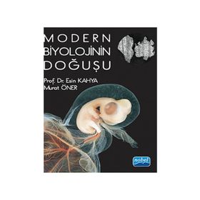 MODERN BIYOLOJININ DOĞUŞU - ESIN KAHYA;MURAT ÖNDER