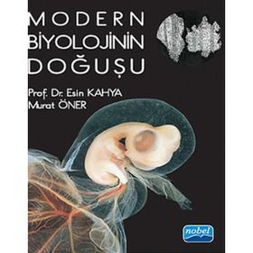 MODERN BIYOLOJININ DOĞUŞU - ESIN KAHYA;MURAT ÖNDER