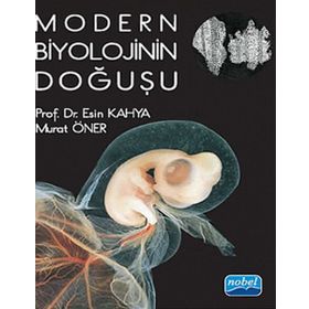 MODERN BIYOLOJININ DOĞUŞU - ESIN KAHYA;MURAT ÖNDER