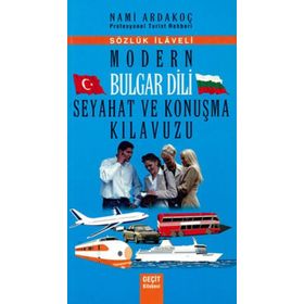 MODERN BULGAR DILI SEYAHAT VE KONUŞMA KILAVUZU - NAMI ARDAKOÇ