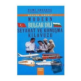 MODERN BULGAR DILI SEYAHAT VE KONUŞMA KILAVUZU - NAMI ARDAKOÇ