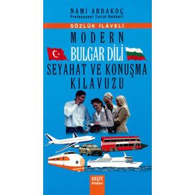 MODERN BULGAR DILI SEYAHAT VE KONUŞMA KILAVUZU - NAMI ARDAKOÇ