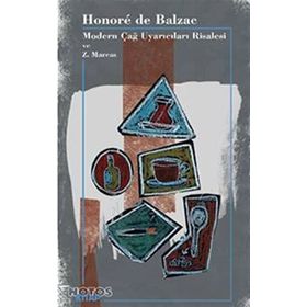 Modern Çağ Uyarıcıları Risalesi ve Z. Marcas - Honore de Balzac