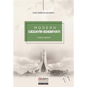 Modern Cezayir Edebiyatı - Turgay Gökgöz