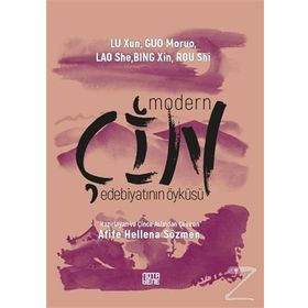 Modern Çin Edebiyatının Öyküsü - Kolektif