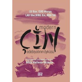Modern Çin Edebiyatının Öyküsü - Kolektif