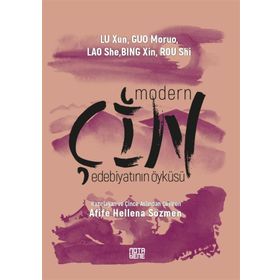 Modern Çin Edebiyatının Öyküsü - Kolektif