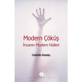 Modern Çöküş - Celalettin Vatandaş