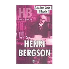 MODERN DININ FILOZOFU HENRI BERGSON - EMIL OTT