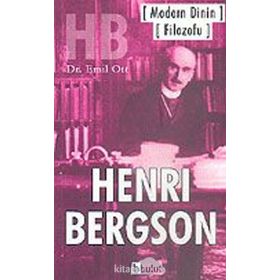 MODERN DININ FILOZOFU HENRI BERGSON - EMIL OTT