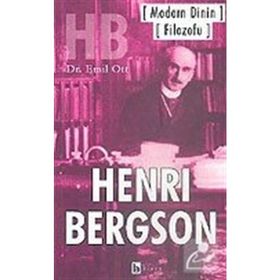 MODERN DININ FILOZOFU HENRI BERGSON - EMIL OTT