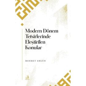 Modern Dönem Tefsirlerinde Eleştirilen Konular - Fecr Yayınları