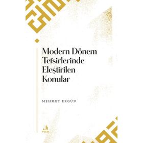 Modern Dönem Tefsirlerinde Eleştirilen Konular - Fecr Yayınları