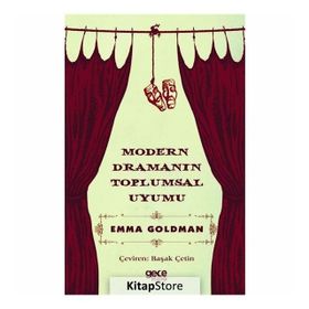 Modern Dramanın Toplumsal Uyumu - Emma Goldman