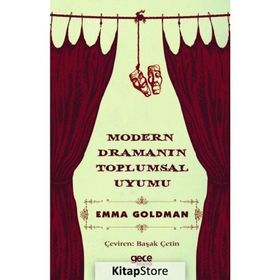 Modern Dramanın Toplumsal Uyumu - Emma Goldman