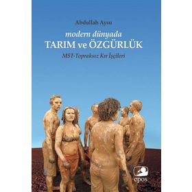 Modern Dünyada Tarım ve Özgürlük - Abdullah Aysu