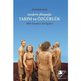 Modern Dünyada Tarım ve Özgürlük - Abdullah Aysu