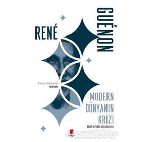 Modern Dünyanın Krizi - Rene Guenon