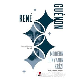 Modern Dünyanın Krizi - Rene Guenon