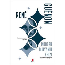 Modern Dünyanın Krizi - Rene Guenon