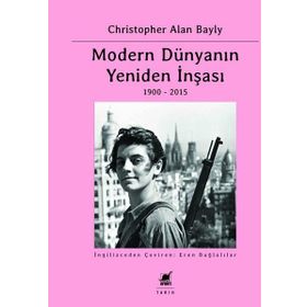 Modern Dünyanın Yeniden İnşası - Christopher Alan Bayly - Ayrıntı Yayınları