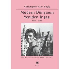 Modern Dünyanın Yeniden İnşası - Christopher Alan Bayly - Ayrıntı Yayınları