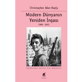 Modern Dünyanın Yeniden İnşası - Christopher Alan Bayly - Ayrıntı Yayınları