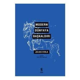 Modern Dünyaya Başkaldırı - Julius Evola