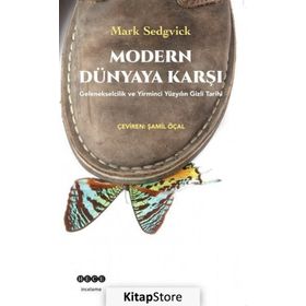 Modern Dünyaya Karşı - Mark Sedgwick Mark Sedgwick
