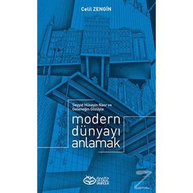 Modern Dünyayı Anlamak - Celil Zengin