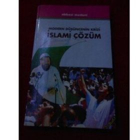 MODERN DÜŞÜNCENİN KRIZI İSLAMİ ÇÖZÜM - ABBAS MEDENI
