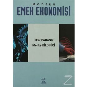MODERN EMEK EKONOMISI - MUSTAFA İLKER PARASIZ