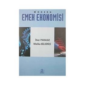 MODERN EMEK EKONOMISI - MUSTAFA İLKER PARASIZ