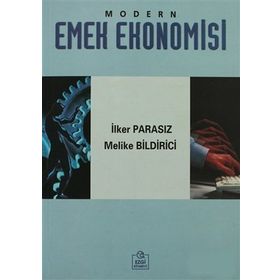 MODERN EMEK EKONOMISI - MUSTAFA İLKER PARASIZ