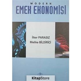 MODERN EMEK EKONOMISI - MUSTAFA İLKER PARASIZ